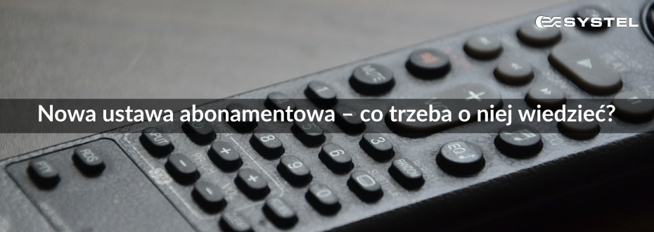 Nowa ustawa abonamentowa